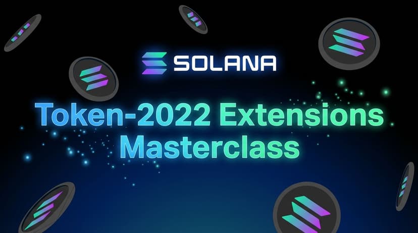 Token-2022 Extensions Masterclass